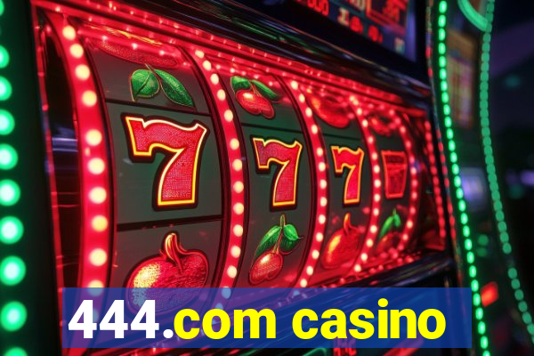 444.com casino